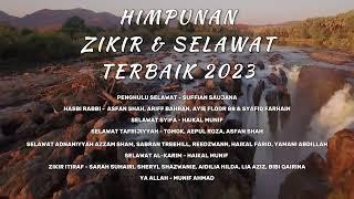 Himpunan Zikir & Selawat Terbaik Pagi, Petang & Malam | The Best Zikr & Sholawat 2023