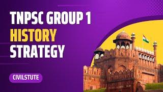 TNPSC Group 1 | History Strategy | CivilsTute