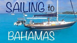 CROSSING the Gulf Stream! SAILING TO BAHAMAS E31