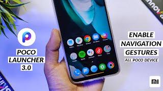 Enable Navigation Gestures Bar On All POCO Device | Download Poco Launcher 3.0 ?