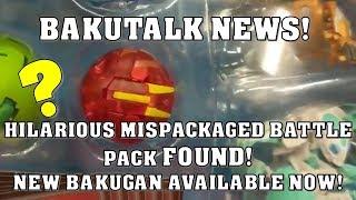 Hilarious Mispackaged Battle Pack FOUND! New Bakugan AVAILABLE! BakuTalk News