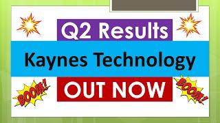 KAYNES TECHNOLOGY Q2 results 2024 | KAYNES Q2 results | KAYNES TECHNOLOGY Share News | KAYNES Share