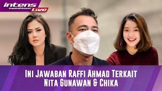 Ditanya Prihal Nita Gunawan & Keterlibatan Chika Dengan Putra Siregar. Rafi Ahmad "Itu Cuma Teman"