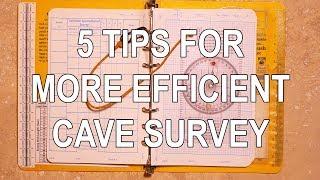 Cave Survey Efficiency - 5 Tips