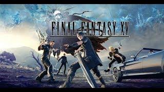 Final Fantasy XV (Vidéo Test ; Partie 1)