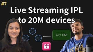 How JioCinema live streams IPL to 20 million concurrent devices w/ Prachi Sharma | Ep 7