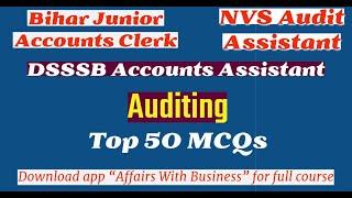 Auditing Most Important 50 MCQ | NVS Audit Assistant | Bihar Junior Accounts Clerk | DSSSB A/c Asst