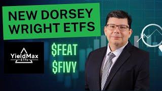 Introducing YieldMax Dorsey Wright Income ETFs: $FEAT Featured 5 & $FIVY Hybrid 5