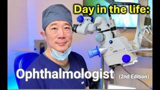 Day in the life  - Ophthalmologist (Eye Surgeon). Part 2.  Shannon Wong, MD.