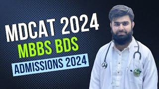 MDCAT 2024 MBBS 2024 Admissions Complete Information by Dr Umar Farooq @AdmissionWaleUstad
