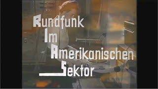 Doku: Geschichte des RIAS (DIAS) von 1945 - 1993