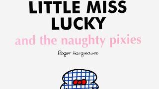 Little Miss Lucky and the naughty Pixies - Roger Hargreaves