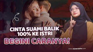 Cara Membalik Cinta Suami dari Pelakor ke Istri