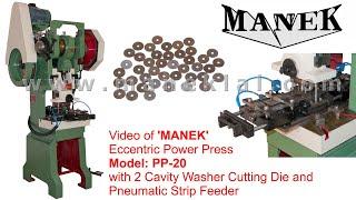 Manek - 20 Ton Eccentric Power Press Model: PP-20 with Progressive Washer Cutting Die