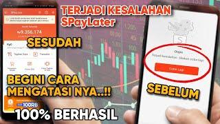 Oops terjadi kesalahan saat membuka SPayLater | Begini Cara Mengatasinya!