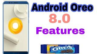 Android oreo update 8.0 features must watch (Android 966)