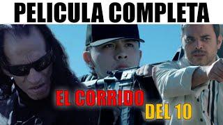   EL CORRIDO DEL 10 - PELICULA COMPLETA NARCOS | Ola Studios TV 