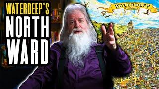 Ultimate Guide to Waterdeep: A Look at North Ward