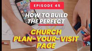 How To Build The Perfect Church Plan-Your-Visit Page