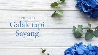 Galak tapi Sayang| ASMR Roleplay Indonesia [Tsundere] [Boyfriend] [Angry]