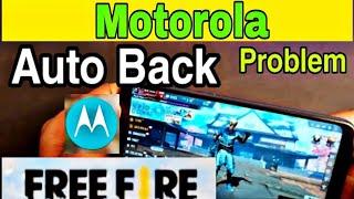 free fire auto back problem / motorola free fire auto back problem solve