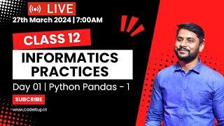 Informatics Practices Class 12 | Python Pandas  | Series Object | Day 01