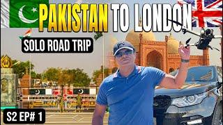 PAKISTAN TO LONDON BY ROAD | SOLO ROAD TRIP | LAHORE TO MULTAN | S2 EP# 1