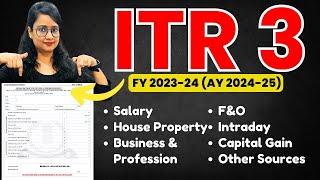 ITR 3 FILING 2024-25 | How to file Income Tax Return | ITR 3