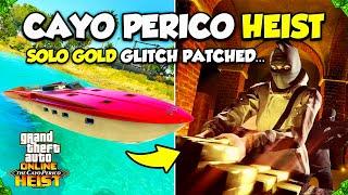 *UPDATED* Cayo Perico Heist NOW PATCHED in GTA 5 Online! (SOLO GOLD Glitch)