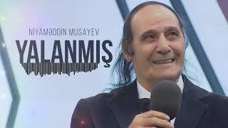 Niyaməddin Musayev - Yalanmış (Audio)