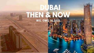 A GLIMPSE OF DUBAI: THEN & NOW