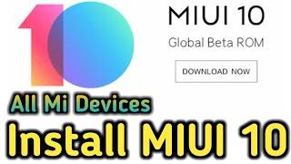 How to Install MIUI 10 Global Beta Rom All Mi Devices || MIUI 10 Global Beta Rom || MIUI 10