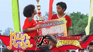 JEBREETTT!!! Samber Gledek Juara, Hadiahnya Buat Kun Anta - Kun Anta VS Tendangan Garuda