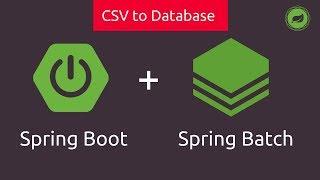 Spring Batch in Spring Boot | CSV to Database | Tech Primers