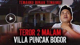 SETAN SIALAAN !! LIBURAN KE VILLA PUNCAK JADI KACAU GINI