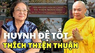 THẦY THÍCH THIỆN THUẬN từng là huynh đệ thân thiết với Thầy Thích Minh Đạo sao giờ thành như vậy?