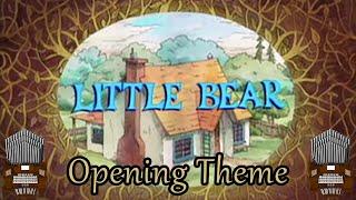 Opening Theme (Little Bear) Organ Cover