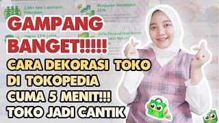 CARA DEKORASI TOKO DI TOKOPEDIA UPDATE TERBARU | TOKO AUTO BISA MENARIK PEMBELI UNTUK BELANJA!!!