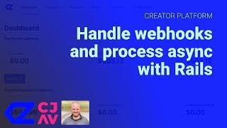 Handle webhooks and process async with Rails - CreatorPlatform.xyz - Part 6