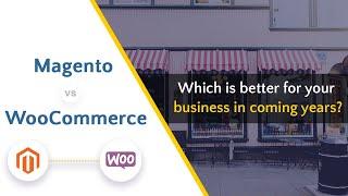 Magento vs WooCommerce: Which is better for your eCommerce business? | Ecommerce platform