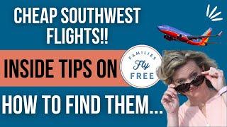 How to get cheap Southwest flights?