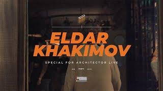 ELDAR KHAKIMOV x Architector | 22/07/23