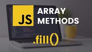 fill Array Method | JavaScript Tutorial - English