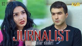 Jurnalist "Orzular shahri" (83-qism) | Журналист "Орзулар шаҳри" (83-қисм)