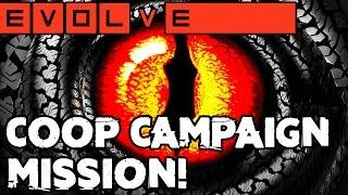 EVOLVE CAMPAIGN MISSION!! THE DEEPEST DARK!! Evolve Gameplay Walkthrough (PC 1080p 60fps)