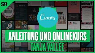 Canva Anleitung (Online Kurs) von Tanja Vallee Schritt für Schritt Tutorials 