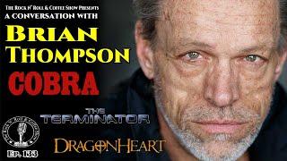 Brian Thompson talks his audition for The Terminator, his role in Cobra, his early career & more!