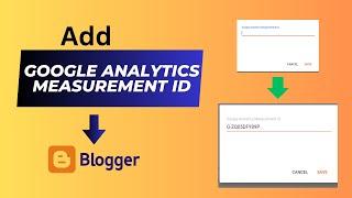 How to Add Google Analytics Measurement ID in Blogger | Google Analytics