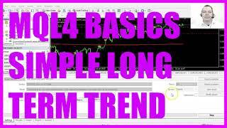 MQL4 TUTORIAL BASICS - 128 SIMPLE LONG TERM TREND