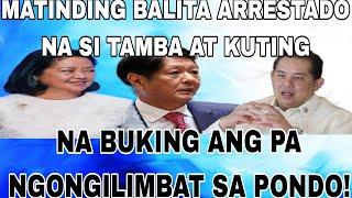 MATINDING BALITA ARRESTADO NA SI TAMBA AT KUTING NA BUKING ANG PA NGONGILIMBAT SA PONDO!